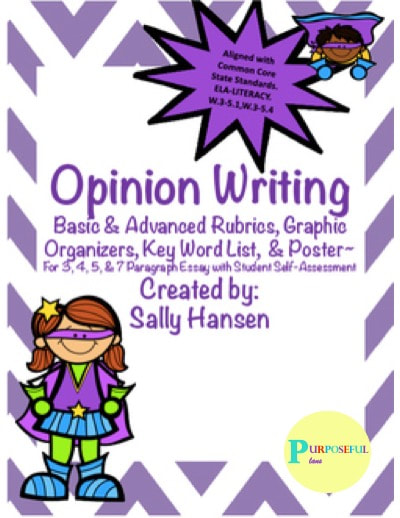 https://www.teacherspayteachers.com/Product/Opinion-Writing-Rubrics-Graphic-Organizers-CCSS-Aligned-for-Grades-3rd-5th-2846638